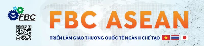 Triển lãm FBC ASEAN 2024 dành cho các doanh nghiệp và cá nhân ngành chế tạo